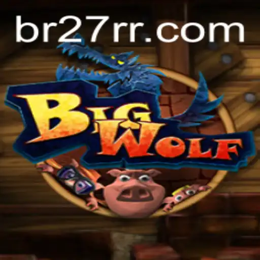Exploring the Intriguing World of BigWolf: A Game Like No Other