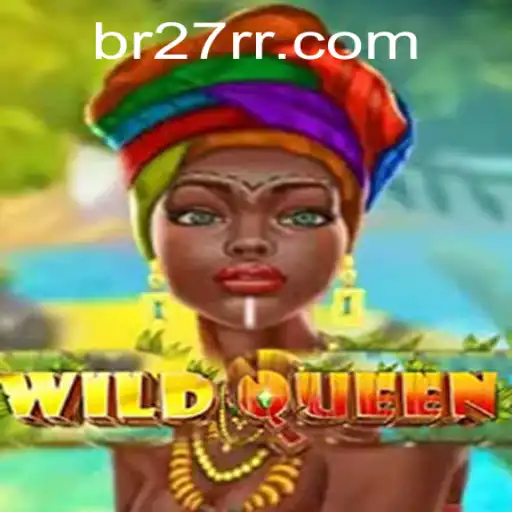Exploring WildQueen: A Mesmerizing Adventure Unveiled with 27RR Strategy